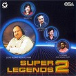 Super Legends 2 | Inayat Hussain Bhatti