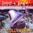 Sugar & Spice (Bollywood Series) | Tariq Khan