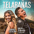 Telarañas | Andrea Escalona & Edwin Luna Y La Trakalosa De Monterrey