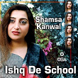 Ishq De School, Vol. 1 | Shamsa Kanwal