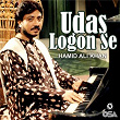 Udas Logon Se | Hamid Ali Khan