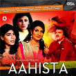 Aahista | Amjad Parvez