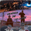 Venimos De La Calle | Kail Brl & Cris Mj