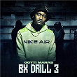 Bx Drill 3 | Gotti Maras