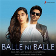 Balle Ni Balle | Aparshakti Khurana, Siddharth Amit Bhavsar & Gurpreet Saini