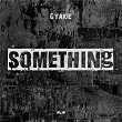 SOMETHING | Gyakie