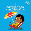 Zomerse Hits van Alles Kids | Alles Kids, Kinderliedjes Om Mee Te Zingen