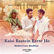 Kaisi Baatein Karte Ho (From "Modern Love (Mumbai)") | Jeet Gannguli, Sonu Nigam & Sameer Rahat