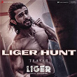 Liger Hunt Teaser (From "Liger") | Vikram Montrose, Farhad Bhiwandiwala & Shekhar Astitwa