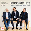 Beethoven for Three: Symphony No. 6 "Pastorale" and Op. 1, No. 3 | Emanuel Ax, Leonidas Kavakos, Yo-yo Ma