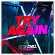 Try Again | Drenchill & Cmagic5