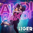 Akdi Pakdi (Malayalam) (From "Liger (Malayalam)") | Lijo George, Dj Chetas & Sunil Kashyap