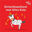 Sinterklaasfeest met Alles Kids | Alles Kids, Sinterklaasliedjes Alles Kids