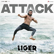 Attack (From "Liger") | Vikram Montrose & Farhad Bhiwandiwala