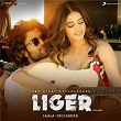 Liger (Telugu) (Original Motion Picture Soundtrack) | Lijo George, Dj Chetas, Sunil Kashyap, Anurag Kulkarni & Ramya Behara