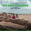 Life Ante Challenge | Alphons Joseph, Sony Komanduri & Adviteeya Vojjala