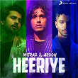 Heeriye | Mitraz & Arooh