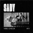 Vibe Check #11 | Sady, Chris Carson