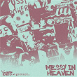 Messy in heaven (edited) | Venbee X Goddard.