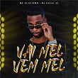 Vai Mel, Vem Mel | Mc Flavinho, Dj Isaac 22