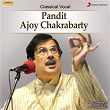 Classical Vocal Ajoy Chakrabarty | Pandit Ajoy Chakrabarty