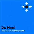 Meet Her at the Loveparade | Da Hool