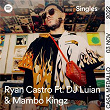 Nadie Nos Vio - Spotify Singles | Ryan Castro, Dj Luian, Mambo Kingz