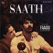 Saath (From "Faadu - A Love Story") | Santhosh Narayanan & Kausar Munir