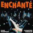 Enchanté (Tensnake Remix) | Lewis Thompson