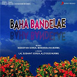Baha Bandelae | Nakul Hansdak