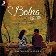 Bolna (Lofi Flip) | Kritiman Mishra, Arijit Singh, Asees Kaur & Tanishk Bagchi