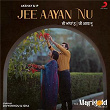 Jee Aayan Nu | Akshay & Ip & Ip Singh
