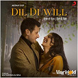 Dil Di Will | Akshay & Ip & Ip Singh