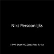 Niks Persoonlijks | Srno, Bryan Mg, Djezja