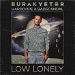 Low Lonely | Burak Yeter, Harddope & Badscandal