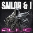 Alive | Sailor & I