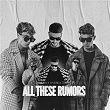 All these Rumors | Rumelis, Andrea Zelletta