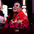 Sabe o Que Faz | Mc Gabzin, Dj Tak Vadião