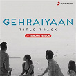 Gehraiyaan Title Track (Trending Version) | Oaff, Savera & Lothika