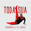 Toda Sua | Savanah, Dj Isaac 22