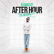 JUSEPH #34 AFTER HOUR THE MIXTAPE | Dj Saot St, Juseph, Dj Conjurer