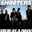 Solid As A Rock | The Shooters