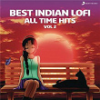 Best Indian Lofi (All Time Hits: Vol. 2) | Ksw, Nikhil D'souza & Pritam