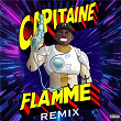 Capitaine Flamme (Remix) | Benjamin Epps, Le Juiice & Vicky R