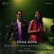 Enna Kora | Sunny M.r., Andrea Jeremiah & Arun Naik