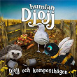 Djojj och komposthögen | Humlan Djojj & Staffan Götestam