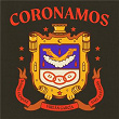 Coronamos | Virlán García & Gael Gallegos & Daniel Vazquez