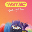 Better Place (From TROLLS Band Together) | *nsync, Justin Timberlake