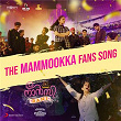 The Mammookka Fans Song (From "Nancy Rani") | Manu Gopinath, Vineeth Sreenivasan & Titto P Thankachen