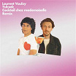 Cocktail chez mademoiselle (Remix) | Laurent Voulzy & Yuksek